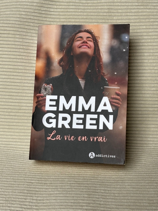 La vie en vrai - Emma Green