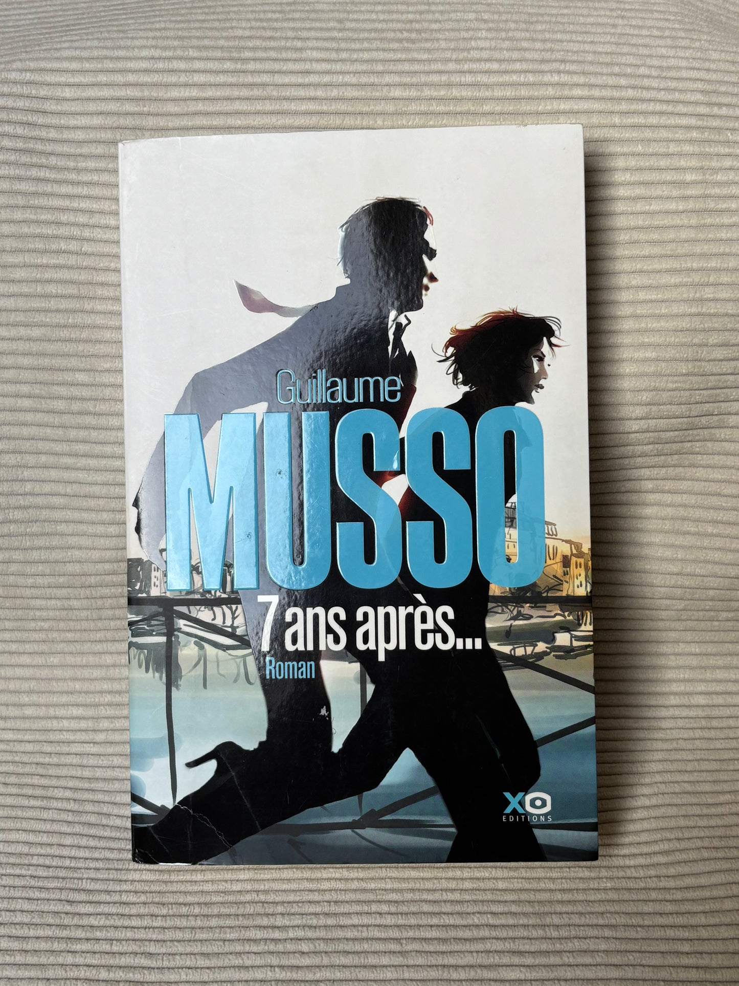 7 ans après… - Guillaume Musso