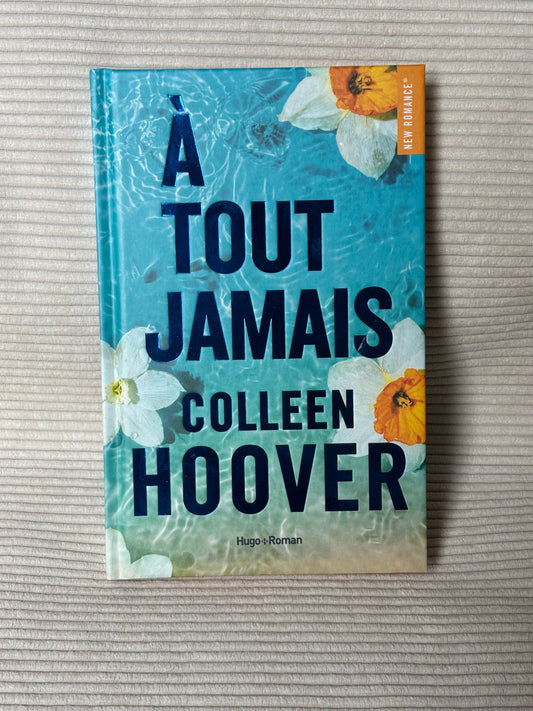 À tout jamais - Colleen Hoover
