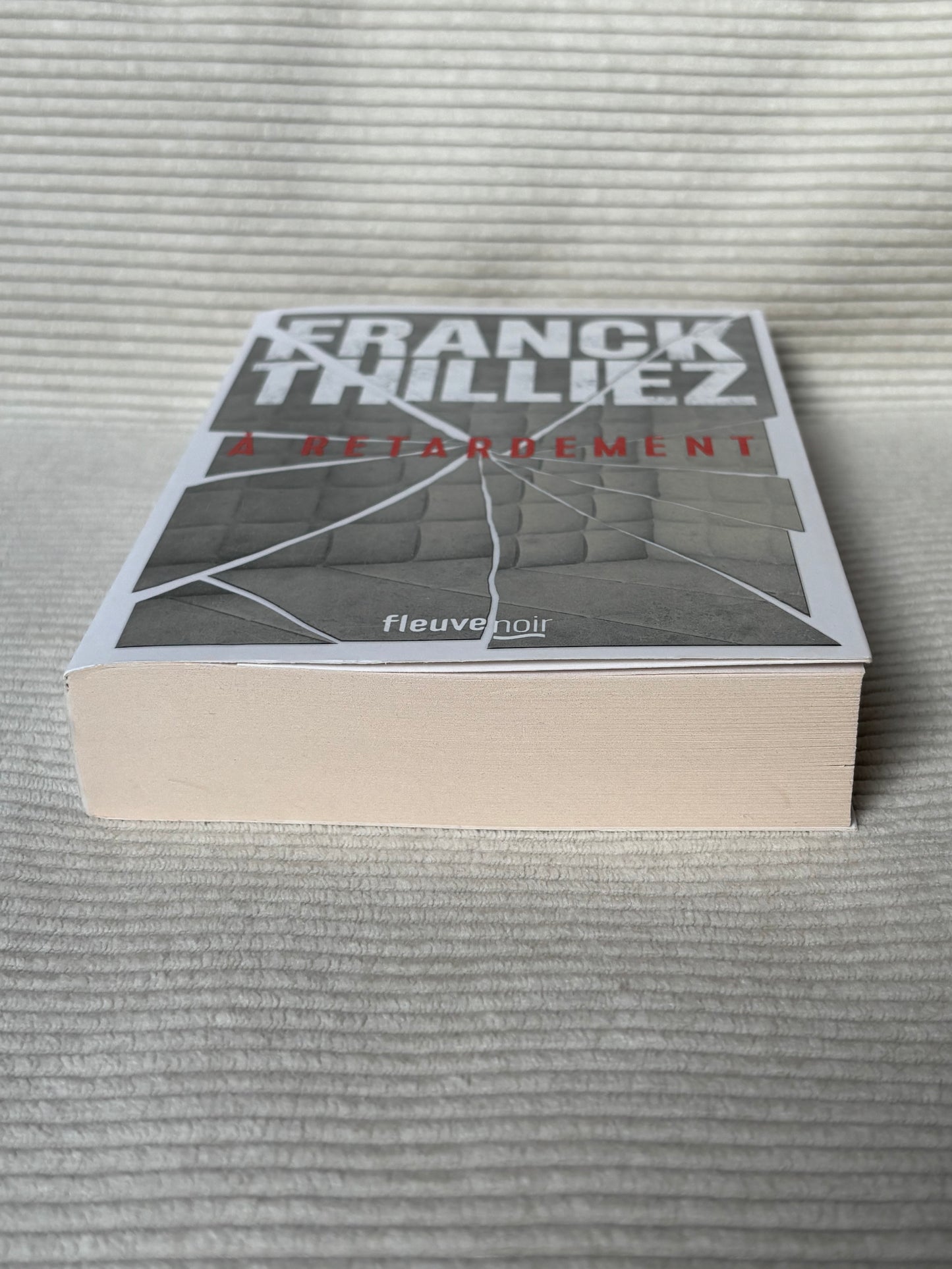 À retardement - Franck Thilliez