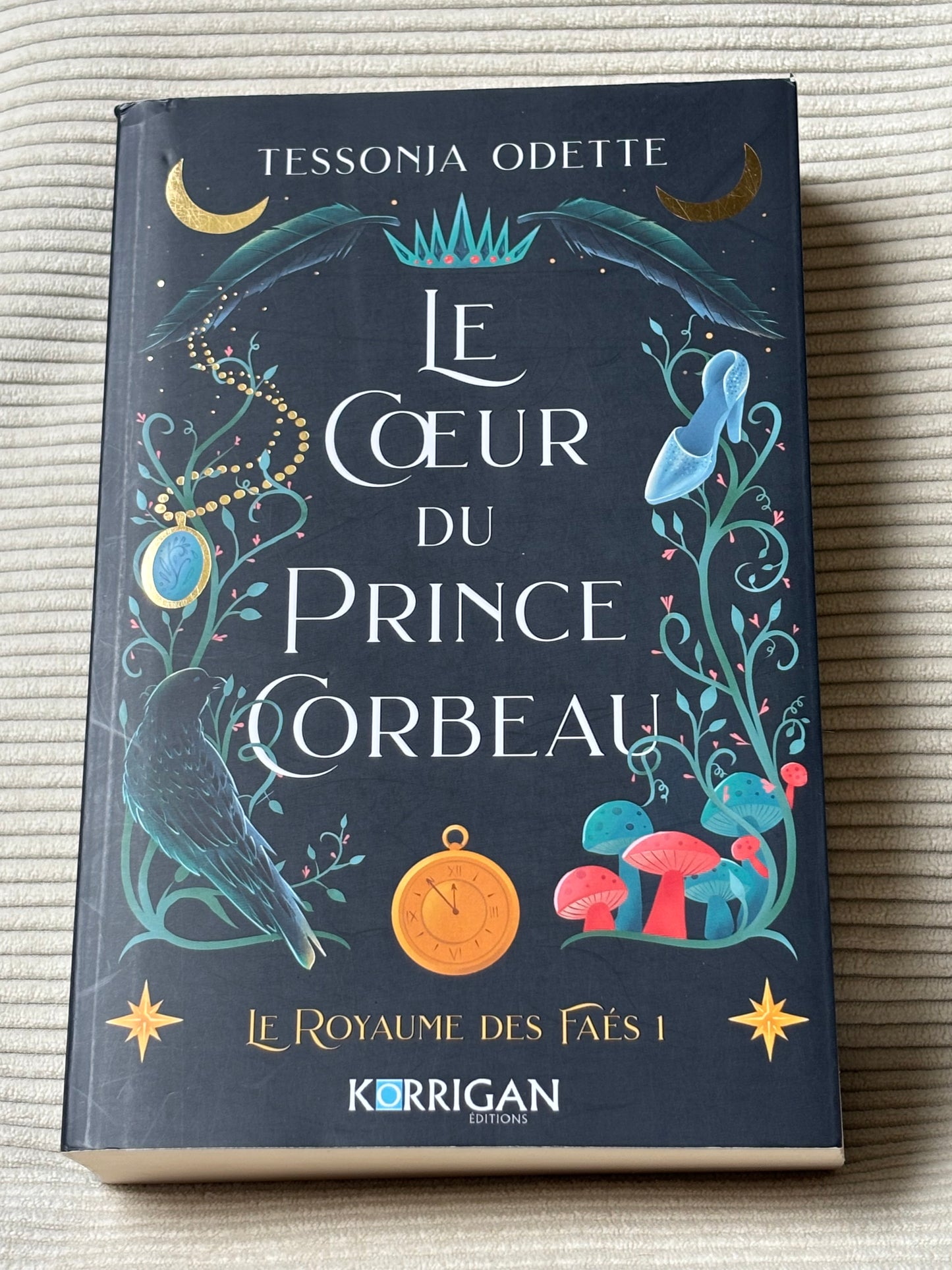 Le cœur du prince corbeau - Tessonja Odette