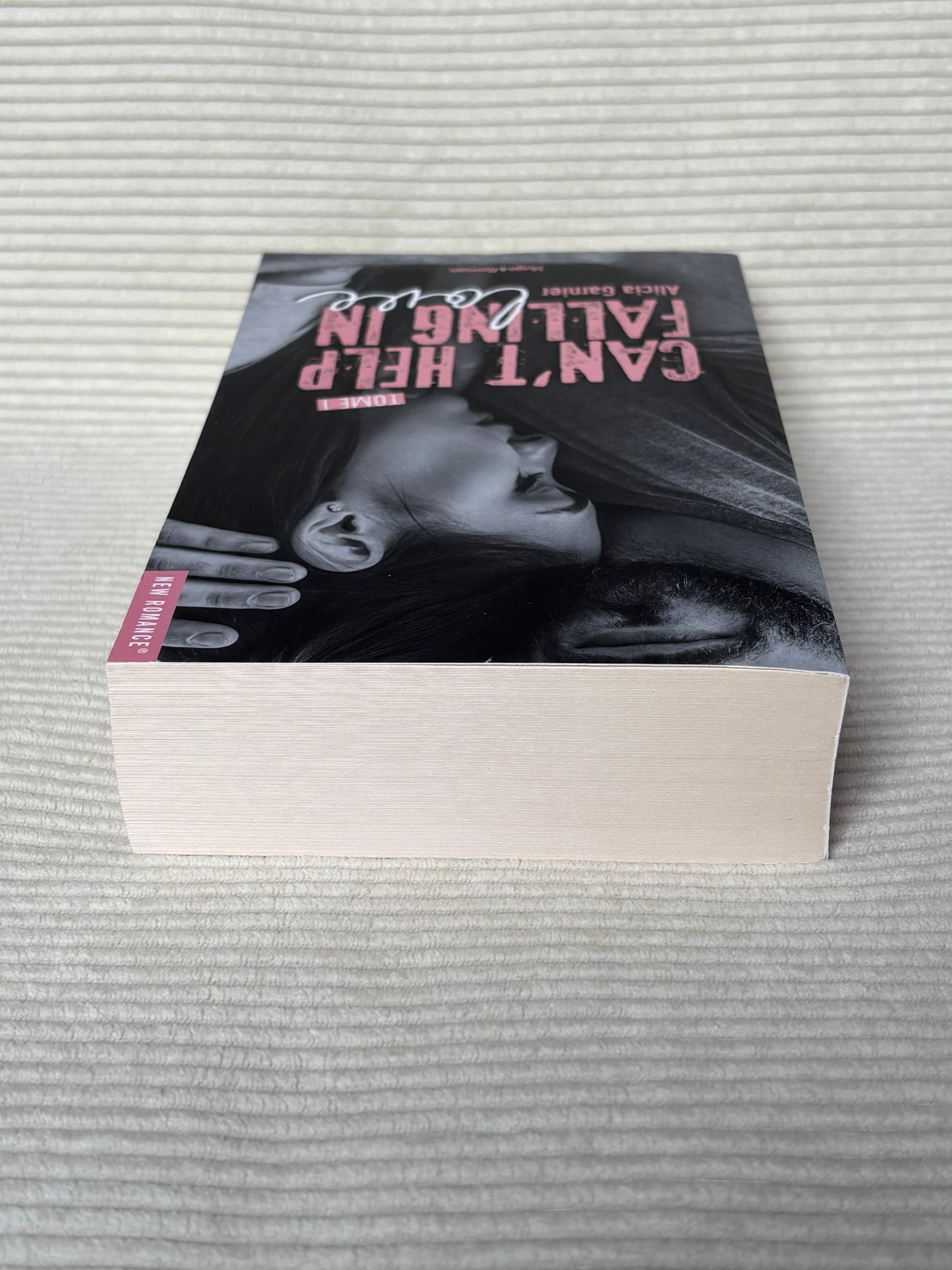 Can't help falling in love (Tome 1) - Alicia Garnier