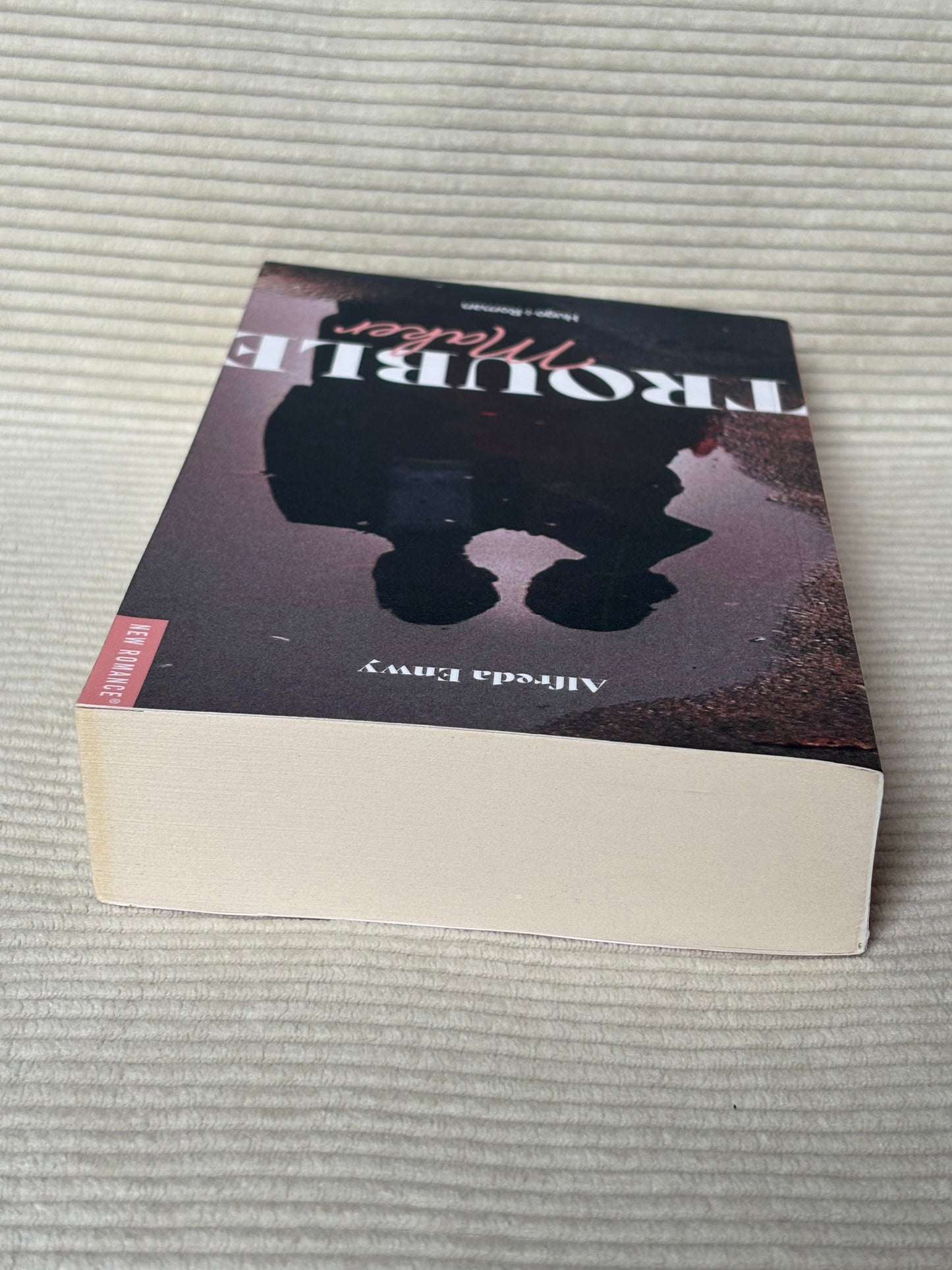 Trouble Maker - Alfreda Enwy