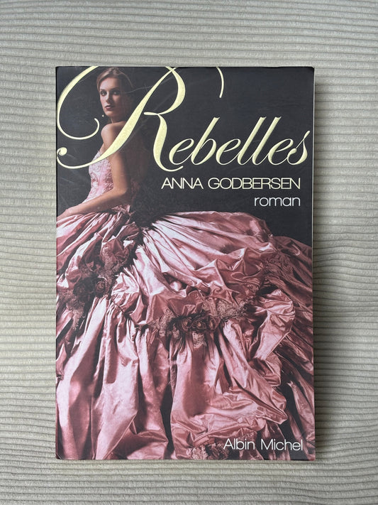Rebelle - Anna Godbersen