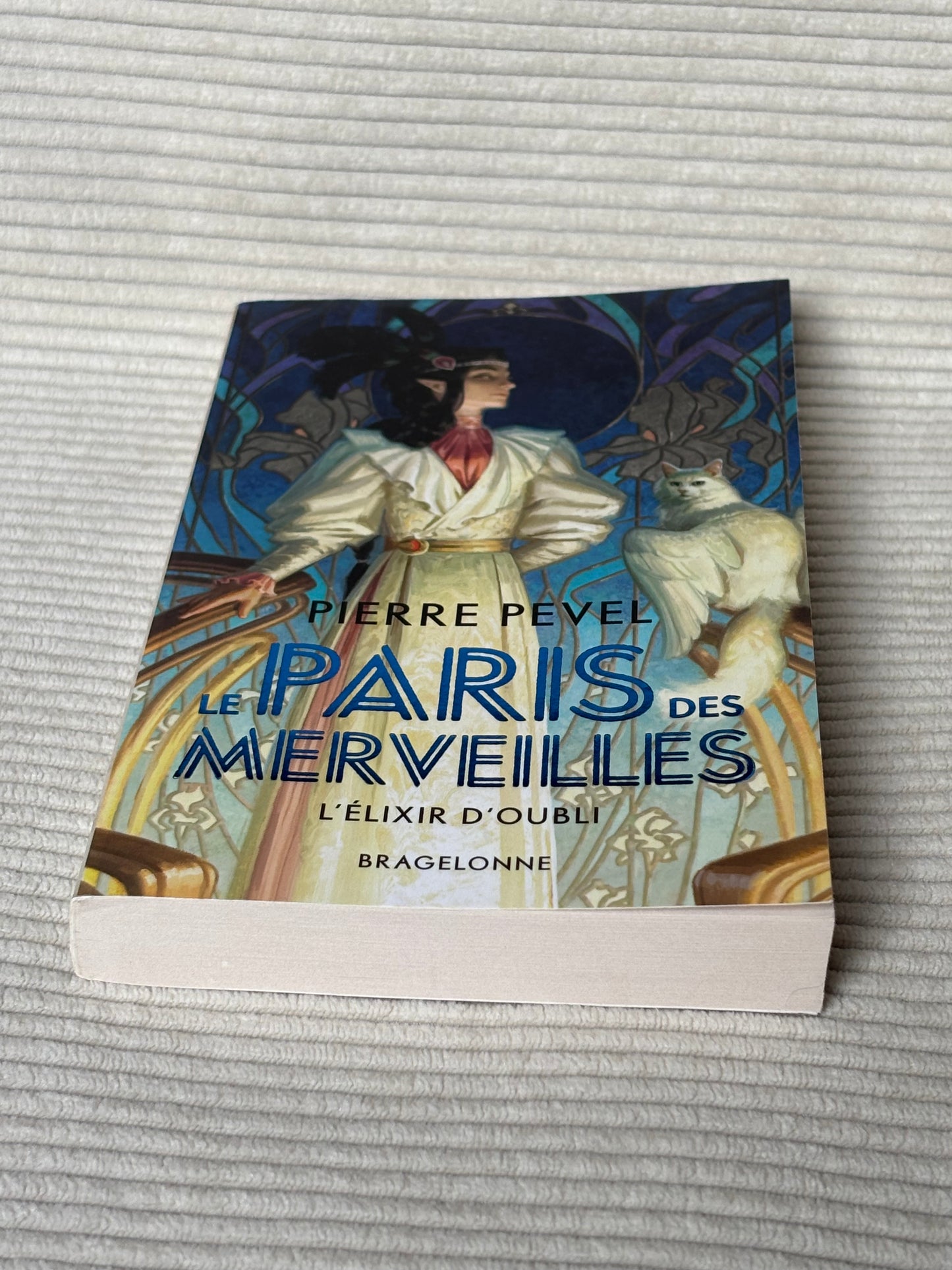 Le Paris des merveilles - Pierre Pevel