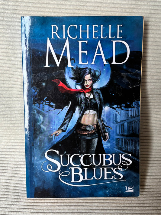 Succubus Blues - Richelle Mead