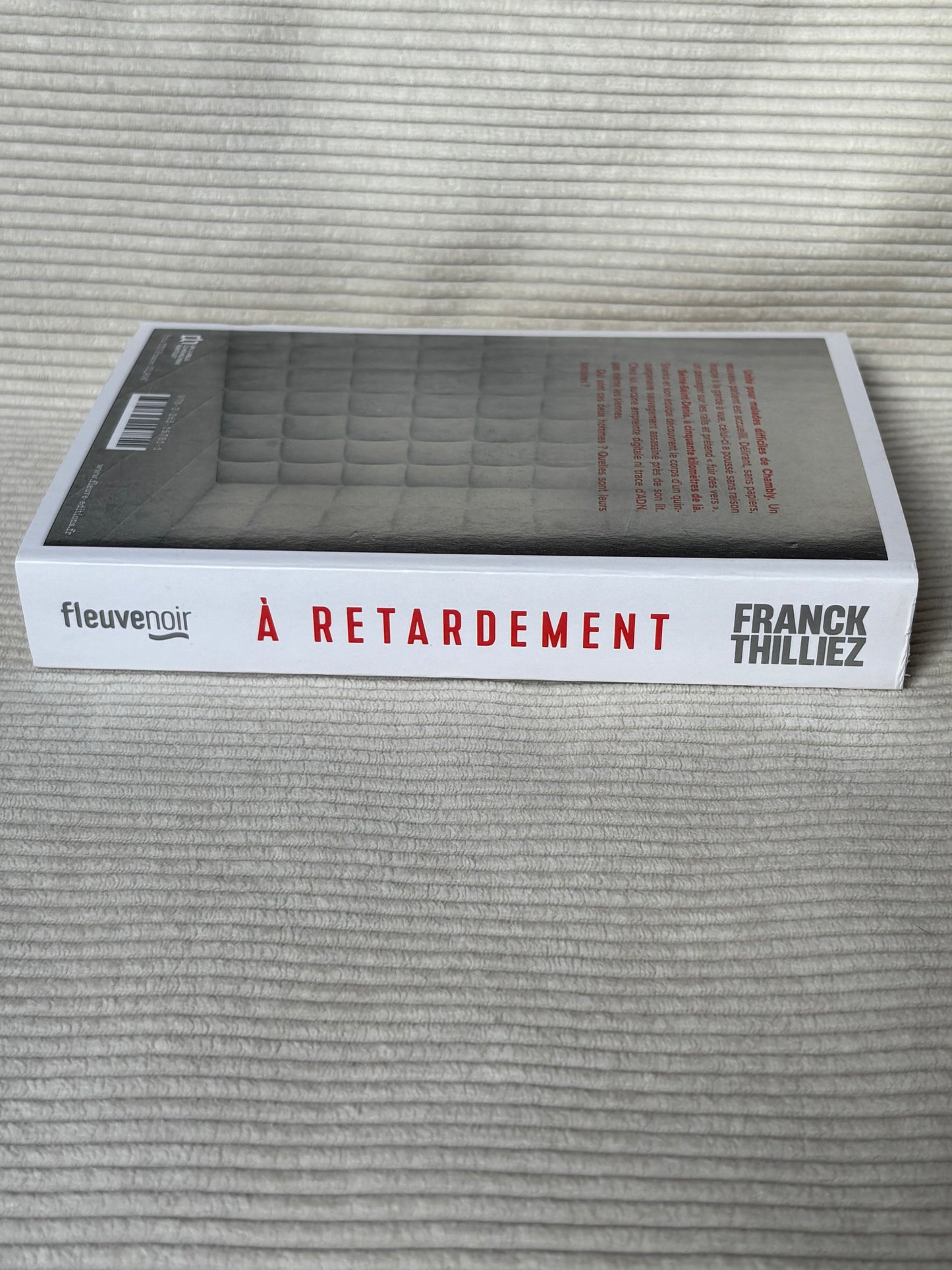 À retardement - Franck Thilliez