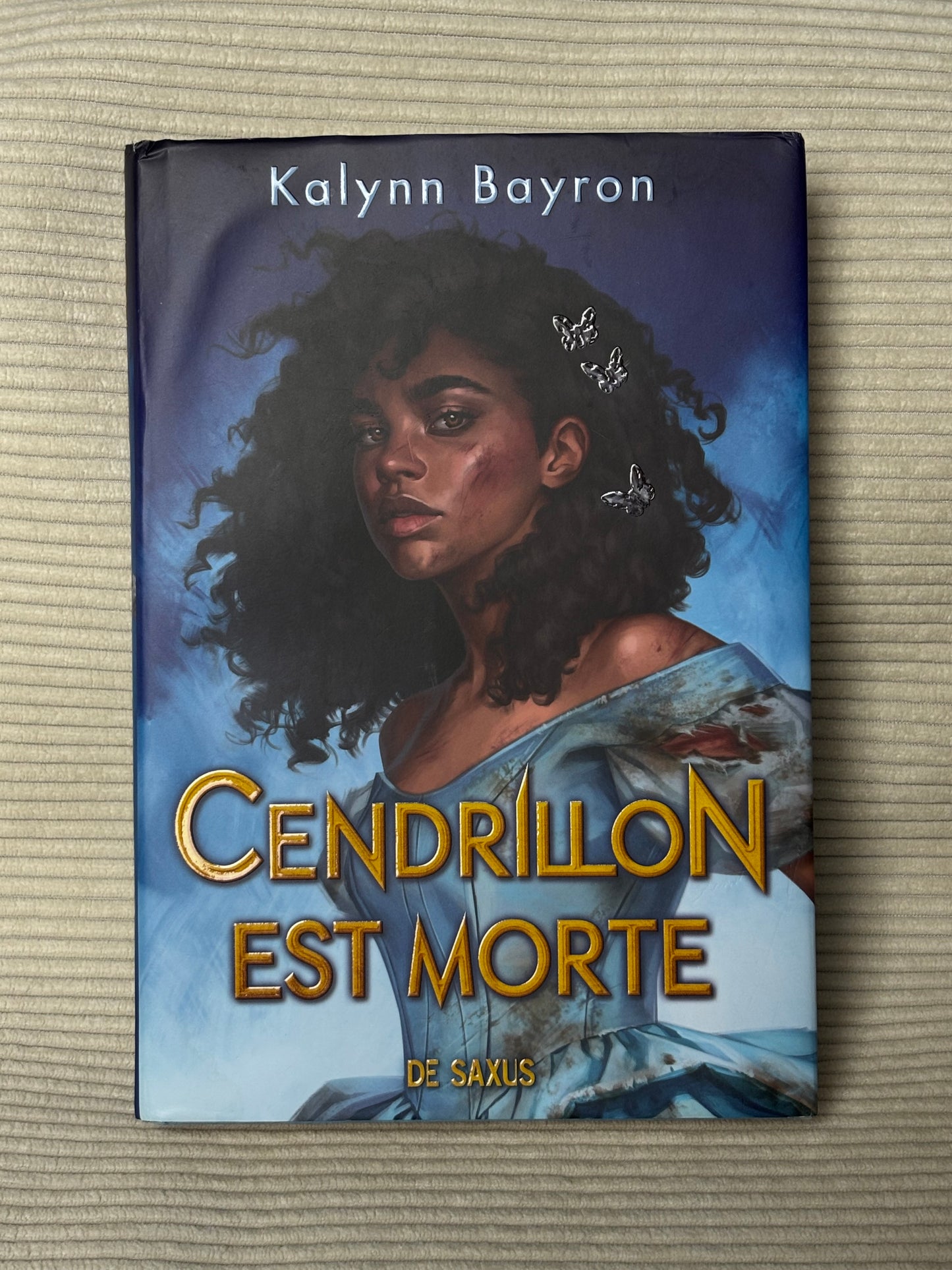 Cendrillon est morte - Kalynn Bayron