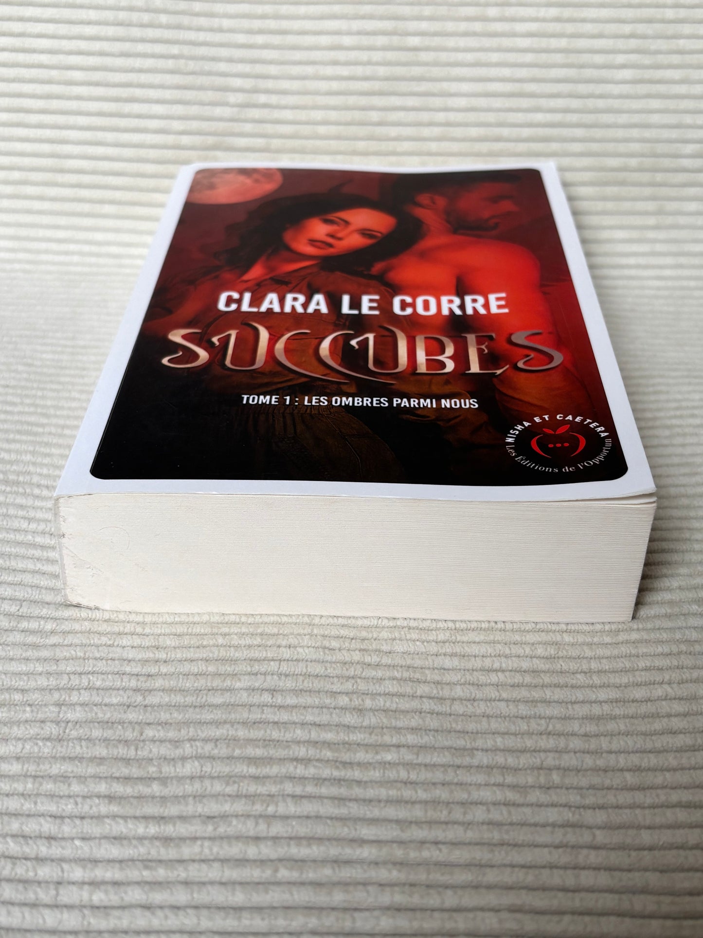 Succubes (Tome 1) - Clara Le Corre