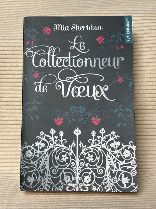 Le collectionneur de vœux - Mia Sheridan